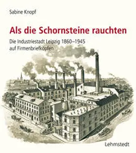 Knopf |  Als die Schornsteine rauchten | Buch |  Sack Fachmedien