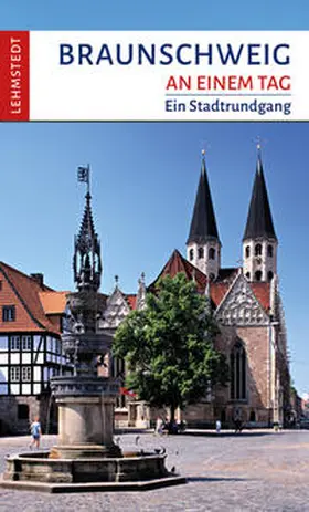 Meinhardt / Lehmstedt |  Braunschweig an einem Tag | Buch |  Sack Fachmedien