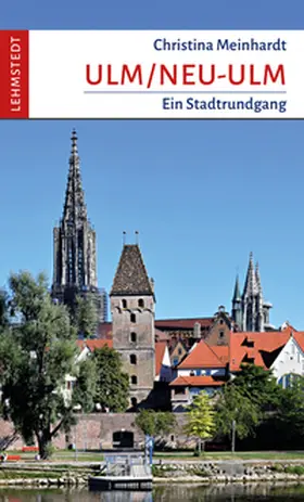 Meinhardt / Lehmstedt |  Ulm/Neu-Ulm | Buch |  Sack Fachmedien