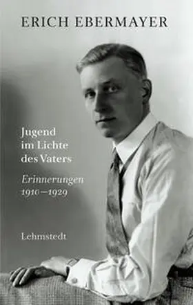 Ebermayer / Böttger |  Jugend im Lichte des Vaters | Buch |  Sack Fachmedien