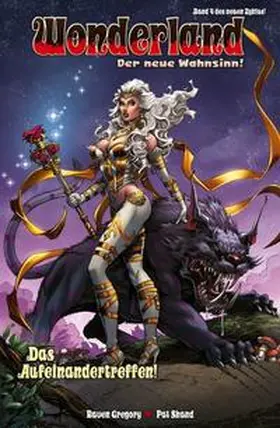 Gregory / Brusha / Shand |  Wonderland 04: Der neue Wahnsinn - Das Aufeinandertreffen | Buch |  Sack Fachmedien