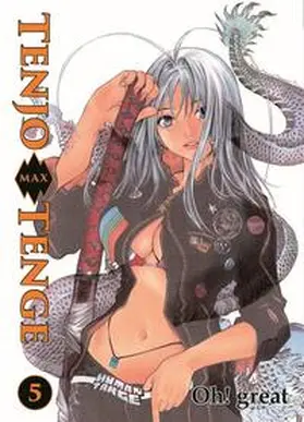 Oh! great | Tenjo Tenge Max 05 | Buch | 978-3-95798-282-7 | sack.de