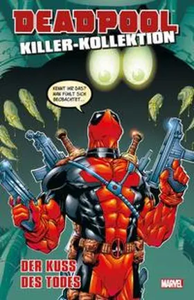 Kelly / McDaniel | Deadpool Killer-Kollektion 05 - Der Kuss des Todes | Buch | 978-3-95798-403-6 | www.sack.de