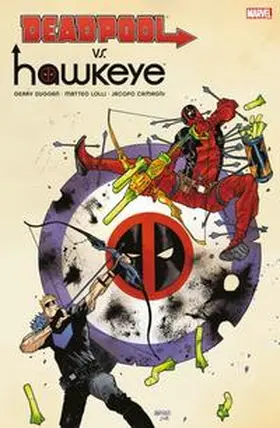 Duggan / Lolli |  Deadpool vs. Hawkeye | Buch |  Sack Fachmedien