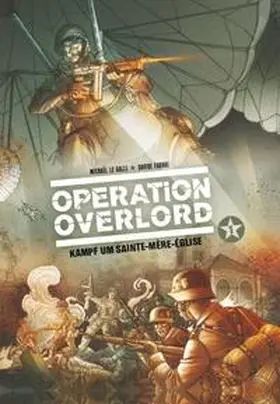 Le Galli / Fabbri |  Operation Overlord 01 | Buch |  Sack Fachmedien