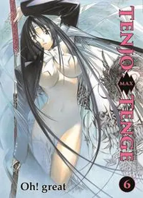 Oh! great | Tenjo Tenge Max 06 | Buch | 978-3-95798-544-6 | www.sack.de