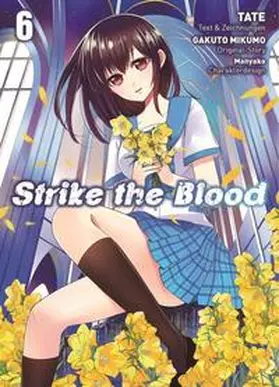 Mikumo / Tate |  Strike the Blood 06 | Buch |  Sack Fachmedien