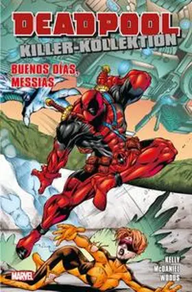 Kelly / McDaniel |  Deadpool Killer-Kollektion 07 - Buenos Días Messias | Buch |  Sack Fachmedien