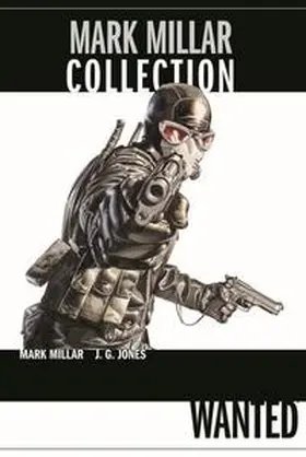 Millar / Jones |  Mark Millar Collection 01 - Wanted | Buch |  Sack Fachmedien