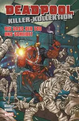 Kelly / Woods |  Deadpool Killer-Kollektion 08 - Bis dass der Tod uns scheidet | Buch |  Sack Fachmedien