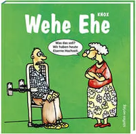 Knox |  Wehe Ehe | Buch |  Sack Fachmedien