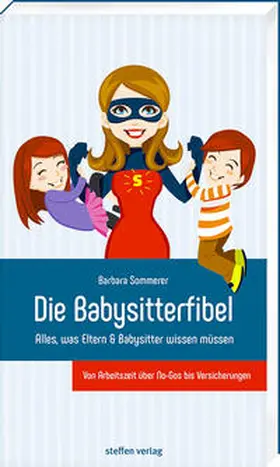 Sommerer |  Die Babysitterfibel | Buch |  Sack Fachmedien