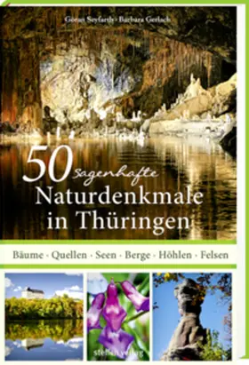 Seyfarth |  50 sagenhafte Naturdenkmale in Thüringen | Buch |  Sack Fachmedien