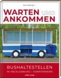 Hoffmann |  Warten & Ankommen (Normale Ausgabe) | Buch |  Sack Fachmedien