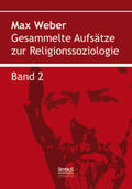 Weber |  Gesammelte Aufsätze zur Religionssoziologie. Band 2 | Buch |  Sack Fachmedien