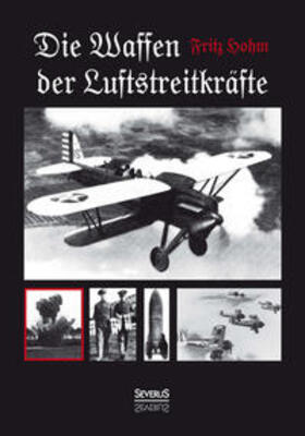 Hohm | Die Waffen der Luftstreitkräfte | Buch | 978-3-95801-137-3 | sack.de