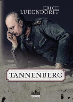 Ludendorff / Bedey | Tannenberg | Buch | 978-3-95801-157-1 | sack.de