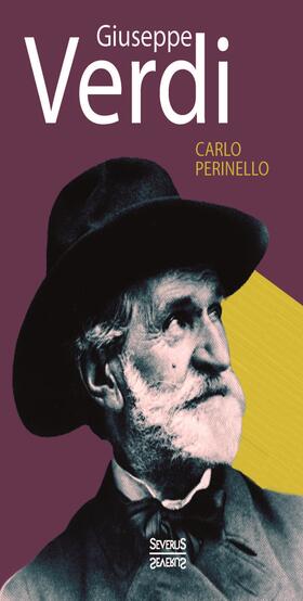 Perinello | Giuseppe Verdi. Monografie | Buch | 978-3-95801-206-6 | sack.de