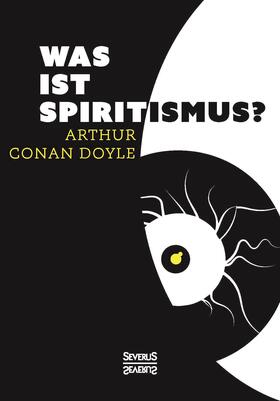 Conan Doyle | Was ist Spiritismus? | Buch | 978-3-95801-268-4 | sack.de