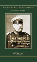Geppert / Bedey |  Otto Fürst von Bismarck. Eine Biographie zu seinem einhundertsten Geburtstag | Buch |  Sack Fachmedien