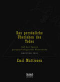 Mattiesen |  Das persönliche Überleben des Todes, Bd. 3 | Buch |  Sack Fachmedien