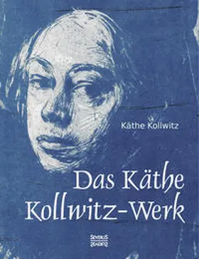 Kollwitz |  Das Käthe Kollwitz-Werk | Buch |  Sack Fachmedien