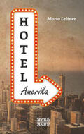 Leitner |  Hotel Amerika. Eine Frau reist durch die Welt | Buch |  Sack Fachmedien