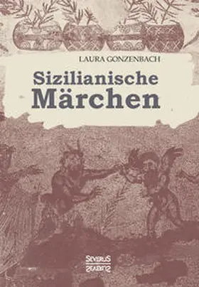 Gonzenbach |  Sizilianische Märchen | Buch |  Sack Fachmedien