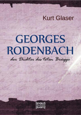 Glaser | Georges Rodenbach | Buch | 978-3-95801-599-9 | sack.de