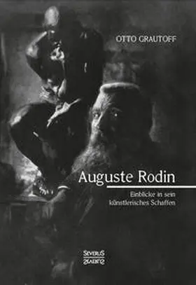 Grautoff |  Auguste Rodin | Buch |  Sack Fachmedien