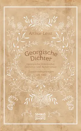 Leist |  Georgische Dichter | Buch |  Sack Fachmedien