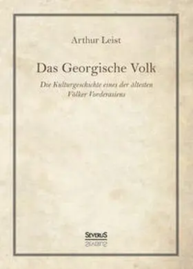 Leist |  Das Georgische Volk | Buch |  Sack Fachmedien