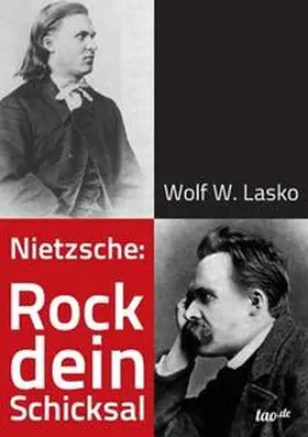 Lasko |  Nietzsche: Rock dein Schicksal | Buch |  Sack Fachmedien
