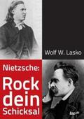 Lasko |  Nietzsche: Rock dein Schicksal | Buch |  Sack Fachmedien