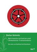 Schmitz |  Spirituelle Initiation und immanente Transzendenz | Buch |  Sack Fachmedien