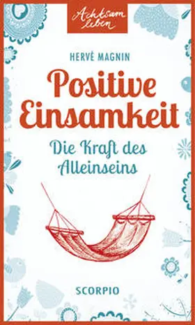 Magnin | Positive Einsamkeit | Buch | 978-3-95803-006-0 | www.sack.de