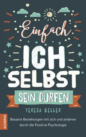 Keller |  Einfach ich selbst sein dürfen | Buch |  Sack Fachmedien