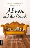 Alexander / Lück |  Ahnen auf die Couch | Buch |  Sack Fachmedien