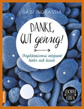 Ingrassia |  Danke, gut genug! | Buch |  Sack Fachmedien