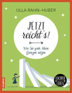 Rahn-Huber |  Jetzt reicht´s! | Buch |  Sack Fachmedien