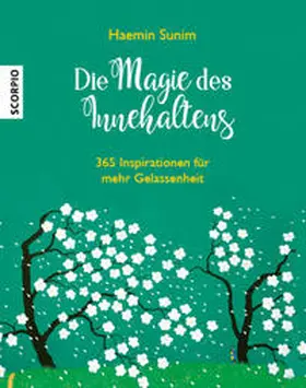 Sunim |  Die Magie des Innehaltens (Tischaufsteller) | Sonstiges |  Sack Fachmedien