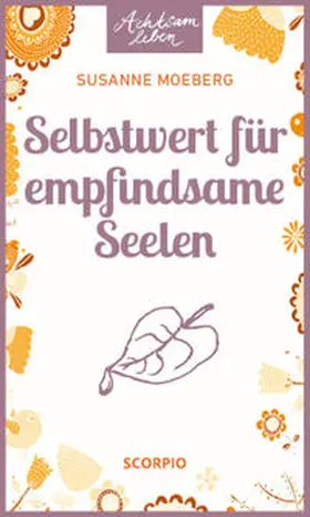 Moeberg |  Selbstwert für empfindsame Seelen | Buch |  Sack Fachmedien