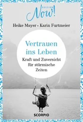 Mayer / Furtmeier |  Vertrauen ins Leben | eBook | Sack Fachmedien