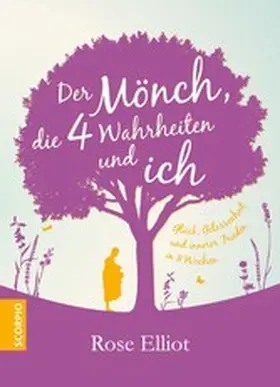 Elliot |  Der Mönch, die 4 Wahrheiten und ich | eBook | Sack Fachmedien