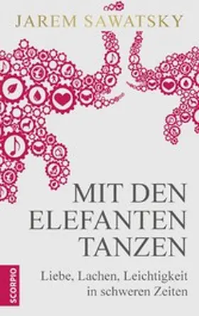 Sawatsky |  Mit den Elefanten tanzen | eBook | Sack Fachmedien