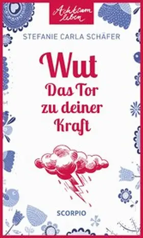 Schäfer |  Wut – Das Tor zu deiner Kraft | eBook | Sack Fachmedien