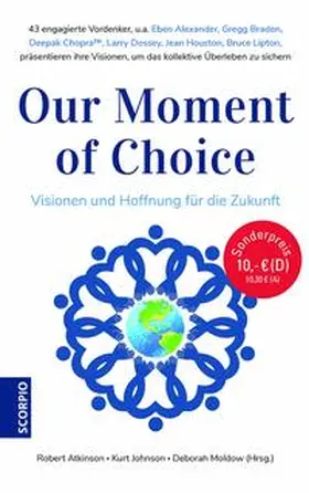Atkinson / Johnson / Moldow |  Our Moment of Choice | Buch |  Sack Fachmedien