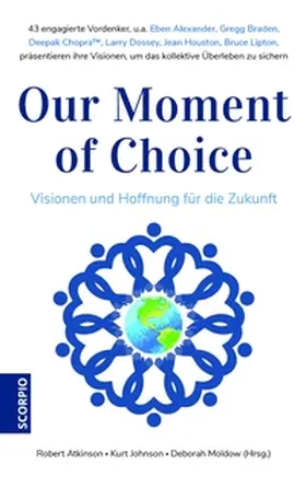 Atkinson / Johnson / Moldow |  Our Moment of Choice | eBook | Sack Fachmedien