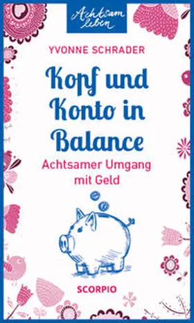 Schrader | Kopf und Konto in Balance | Buch | 978-3-95803-377-1 | www.sack.de