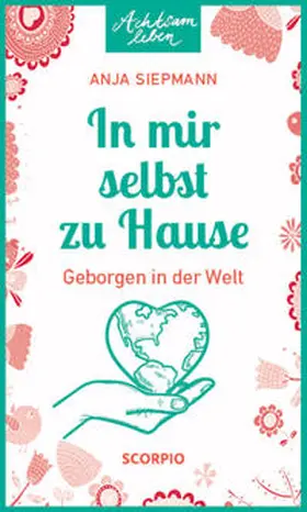 Siepmann |  In mir selbst zu Hause | Buch |  Sack Fachmedien